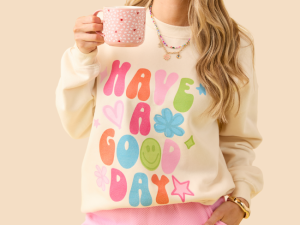 Have A Good Day Cream Graphic Sweatshirt