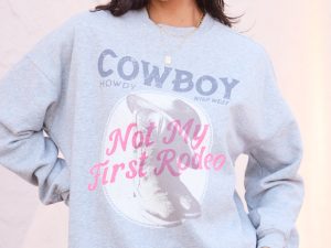 Not My First Rodeo Light Grey Graphic Sweatshirt