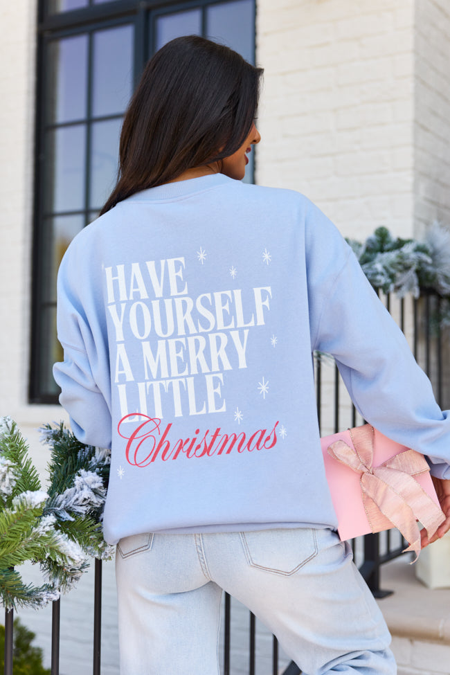 Have Yourself A Merry Little Christmas Periwinkle Graphic Sweatshirt - Image 2